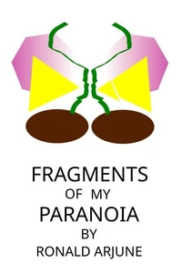 Fragments of my Paranoia