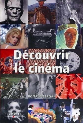 Ronald Bergan - Découvrir le cinéma.