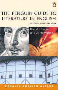 Ronald Carter et John McRae - The Penguin guide to literature in English - Britain and Ireland.