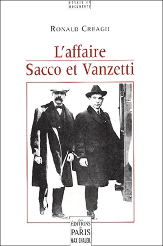 Ronald Creagh - L'affaire Sacco et Vanzetti.