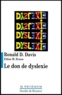 Ronald D. Davis - Le don de dyslexie.