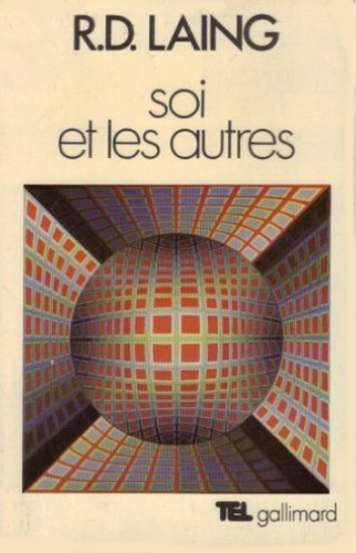 Ronald David Laing - Soi et les autres.