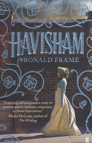 Ronald Frame - Havisham.