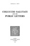 Ronald G. Witt - Coluccio Salutati and his Public Letters.