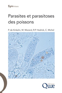 Ronald Hedrick et Pierre de Kinkelin - Parasites et parasitoses des poissons.
