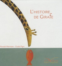Ronald Hermsen et Guido Pigni - L'histoire de girafe.