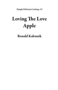 Loving The Love Apple