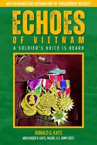  Ronald Kays - Echoes of Vietnam | A Soldier's Voice is Heard.