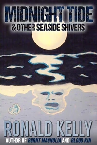 Midnight Tide &amp; Other Seaside Shivers