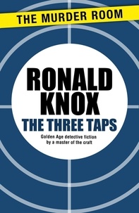 Ronald Knox - The Three Taps.