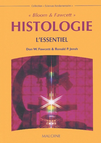 Ronald-P Jensh et Don-W Fawcett - Histologie. L'Essentiel.