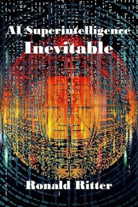 AI Superintelligence Inevitable