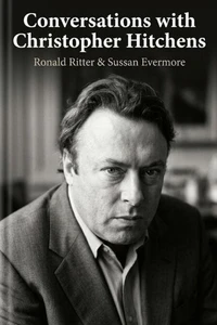 Conversations with Christopher Hitchens