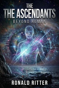 The Ascendants Beyond Human