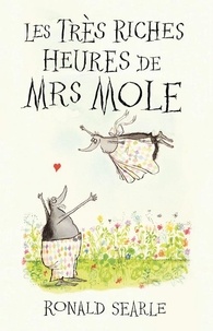 Ronald Searle - Les Très Riches Heures de Mrs Mole.