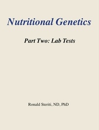  Ronald Steriti - Nutritional Genetics Part 2: Labs - Nutritional Genetics, #2.