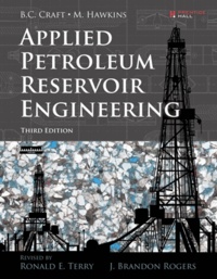 Ronald Terry et J. Rogers - Applied Petroleum Reservoir Engineering.