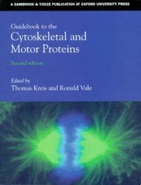 Guidebook To The Cytoskeletal And Motor Proteins. 2eme Edition