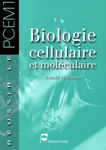 Ronald-W Dudek - Biologie cellulaire et moléculaire.