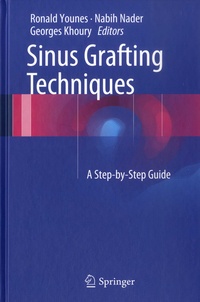 Ronald Younes et Nabih Nader - Sinus Grafting Techniques - A Step-by-Step Guide. 1 DVD