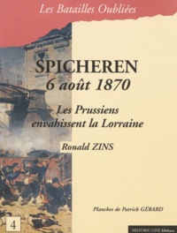 Ronald Zins - Spicheren - 6 août 1870.