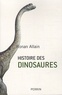 Ronan Allain - Histoire des dinosaures.