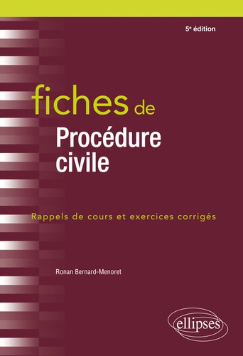 Fiches de procédures civiles. Rappels de cours et exercices corrigés 5e édition