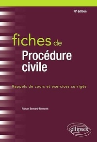 Ronan Bernard-Menoret - Fiches de procédures civiles - Rappels de cours et exercices corrigés.
