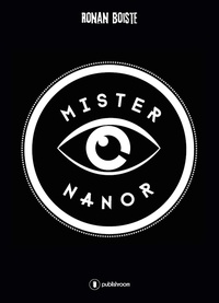 Ronan Boiste - Mister Nanor.