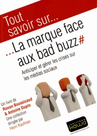 La marque face aux bad buzz