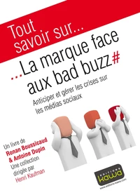 La marque face aux bad buzz