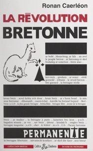Ronan Caerléon et Pat Draig - La Révolution bretonne permanente.