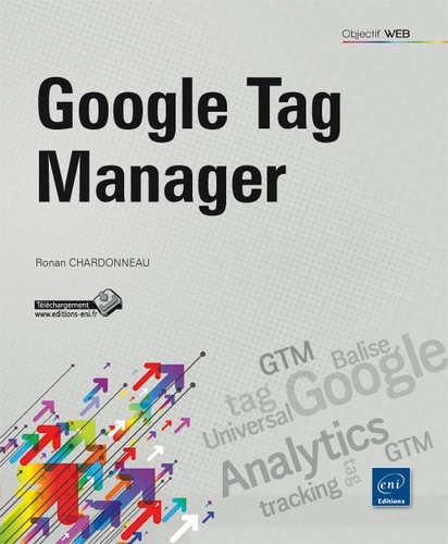 Ronan Chardonneau - Google Tag Manager - Optimisez le tracking de votre site web.
