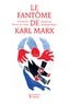 Ronan de Calan - Le fantôme de Karl Marx.