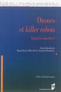 Ronan Doaré et Didier Danet - Drones et killer robots - Faut-il les interdire ?.