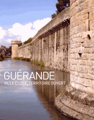 Ronan Durandière - Guérande - Ville close, territoire ouvert.