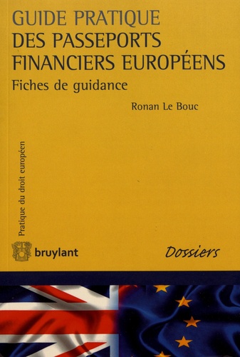 Guide pratique des passeports financiers européens. Fiches de guidance