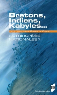 Ronan Le Coadic - Bretons, Indiens, Kabyles - Des minorités nationales ?.