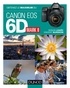 Ronan Loaëc et Vincent Burgeon - Obtenez le maximum du Canon EOS 6D Mark II.