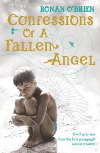 Ronan O'Brien - Confessions of a Fallen Angel.