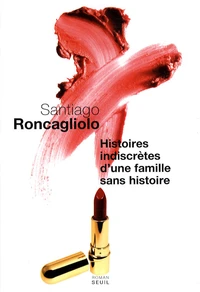 Histoires indiscrètes d'une famille sans histoire