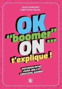 OK "boomer"... on t'explique !