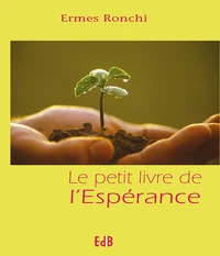 Le petit livre de l'Espérance