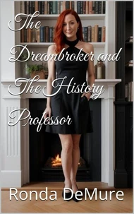 The Dreambroker and The History Professor