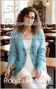 The Dreambroker and The Librarian