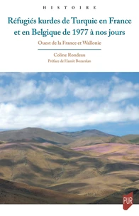 Réfugiés kurdes de Turquie en France et en Belgique de 1977 à nos jours