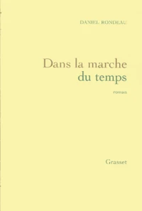 Dans la marche du temps