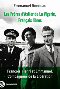 Les frères d'Astier de la Vigerie, Français libres