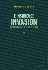 L'insidieuse invasion