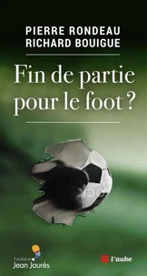 Fin de partie pour le foot ?